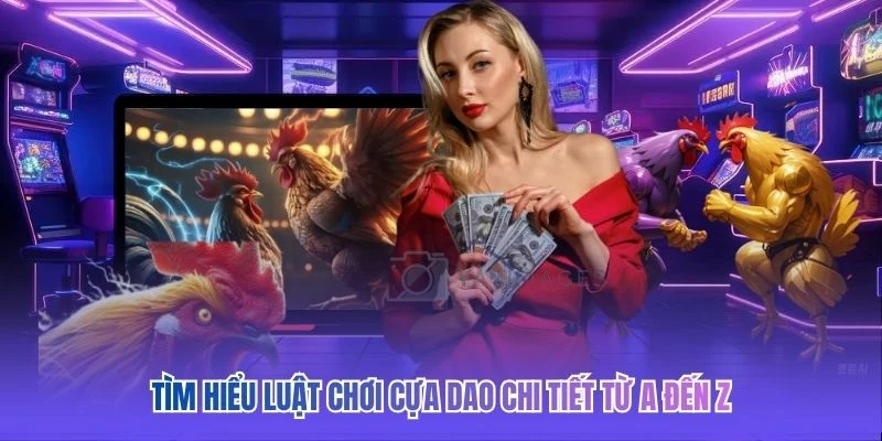 Tìm hiểu luật chơi cựa dao chi tiết từ A đến Z